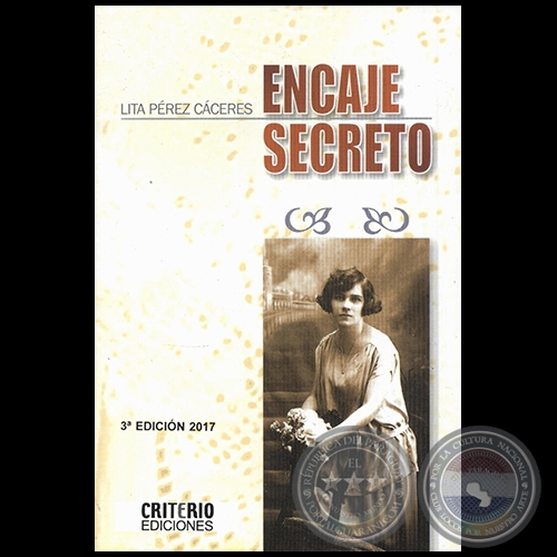 ENCAJE SECRETO - 3ª EDICIÓN - Autora: LITA PÉREZ CÁCERES - Año 2017